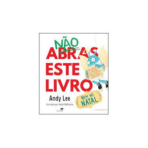 Não abras este livro. Nem...