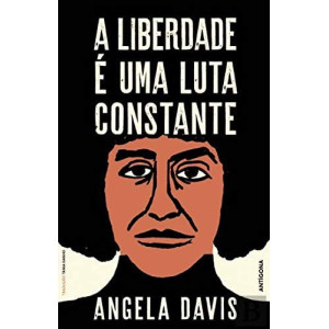 A Liberdade é uma Luta...