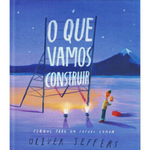O Que Vamos Construir
