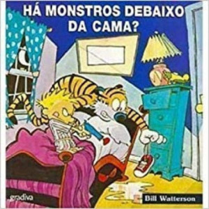 CALVIN-HÁ MONSTROS DEBAIXO...