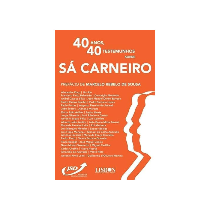 40 Anos, 40 Testemunhos sobre Sá Carneiro