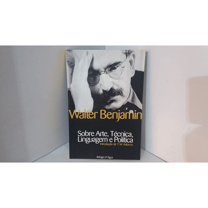 SOBRE ARTE, TÉCNICA, LINGUAGEM E POLÍTICA