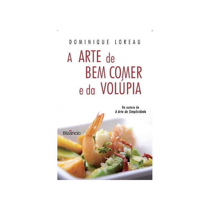 A arte de bem comer e da volúpia