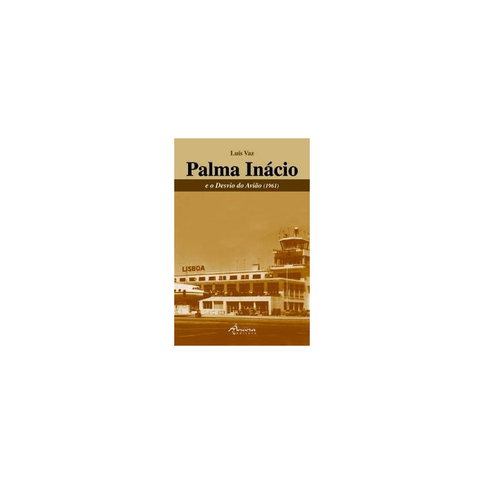 Palma Inácio e o desvio do avião