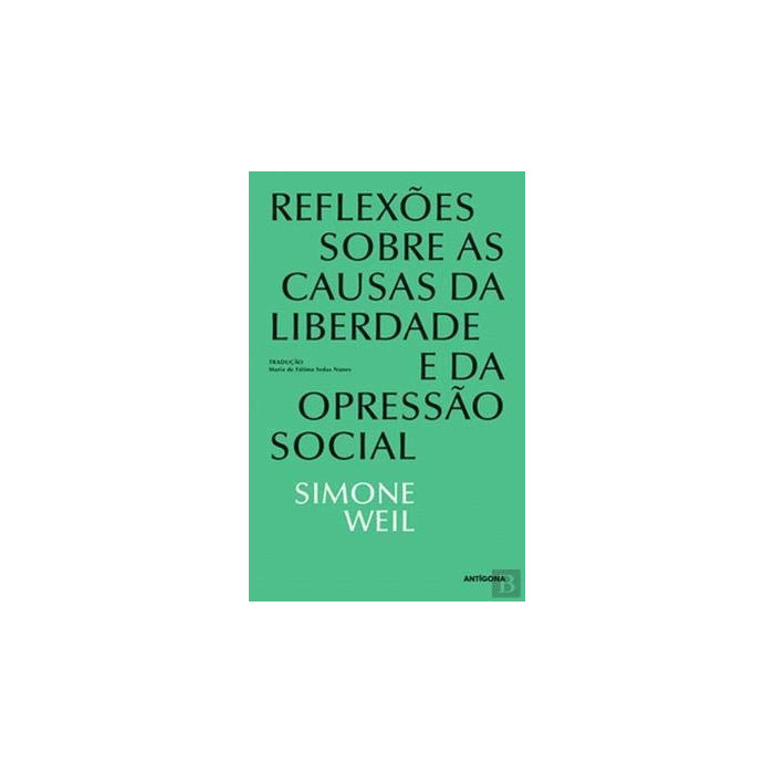 Reflexões Sobre as Causas da Liberdade e da Opressão Social