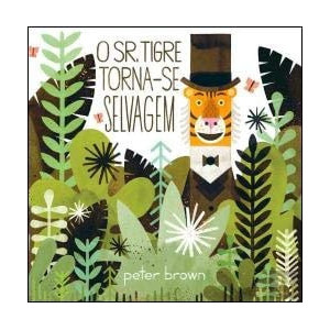 O Sr. Tigre Torna-se Selvagem