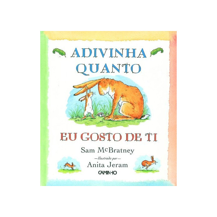 Adivinha quanto gosto de ti