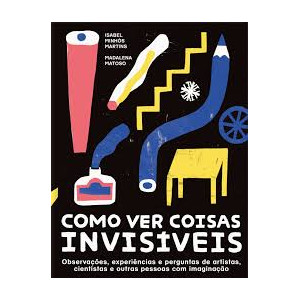 Como ver coisas invisíveis
